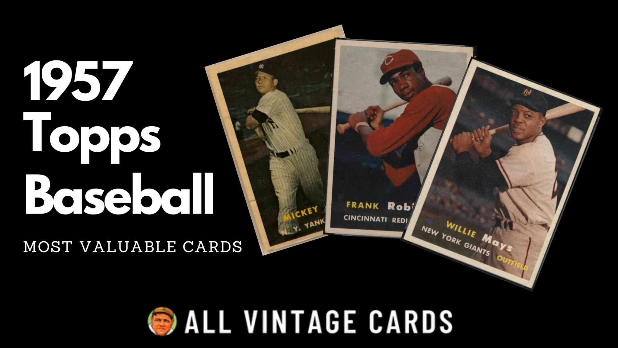 1957 Topps Baseball Cards Most Valuable (Top Picks)
